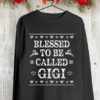 Blessed To Be Called Gigi Christmas Shirt