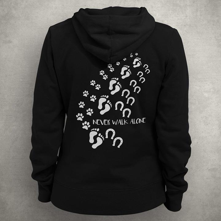 Dog Horse And You Never Walk Alone Hoodie Back Side Teepython
