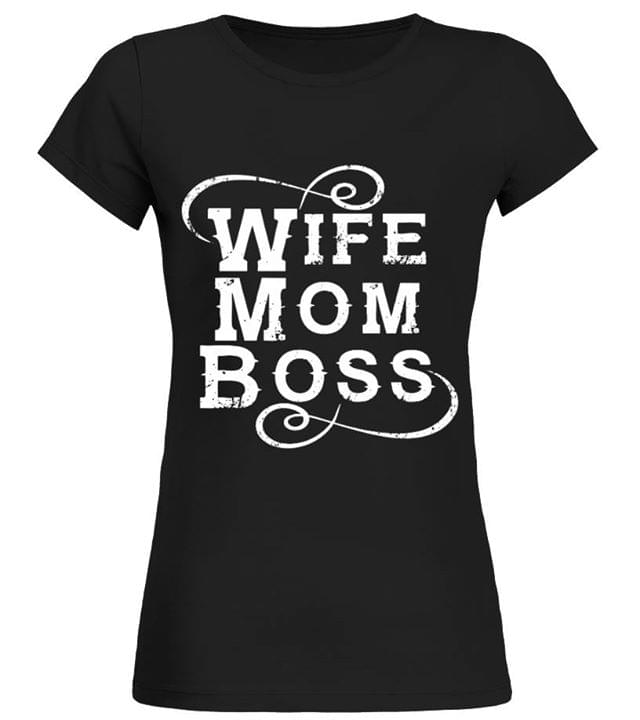 Wife Mom Boss Shirt Teepython