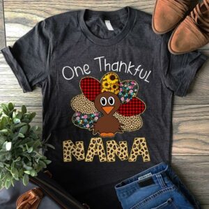 Thanksgiving One Thankful To Nana Cute Flowers Turkey Shirt