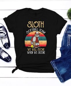 Vintage Cute Sloth Softball Team We Will Score When We Score Funny Shirt