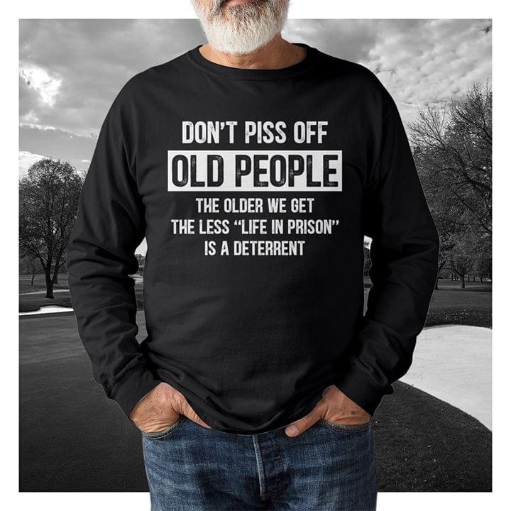 Dont Piss Off Old People Awesome Unisex T-Shirt 