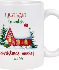 I Just Want To Watch Christmas Movies All Day House Christmas Tree White Mug