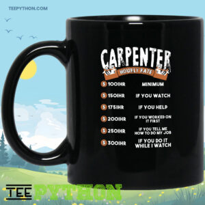 Carpenter Hourly Rate Fun Job Coffee Tea Mug