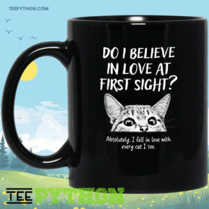 Do I Believe In Love At First Sight Cat Coffee Tea Mug