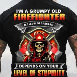 I Am A Grumpy Old Firefighter Shirt