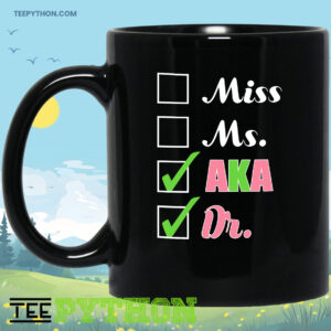Miss Ms. AKA Dr. Simple Coffee Tea Mug