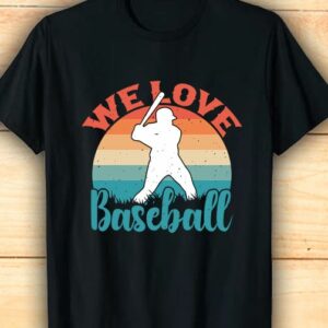 We Love Baseball