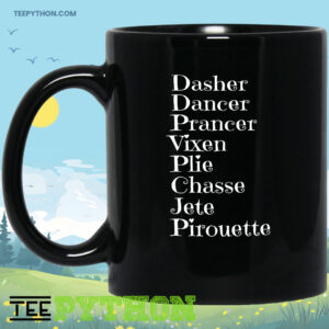 Dasher Dancer Prancer Coffee Tea Mug