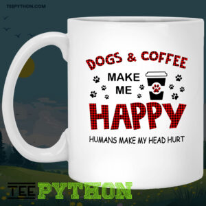 Dogs And Coffee Make Me Happy Cafe Tea Mug