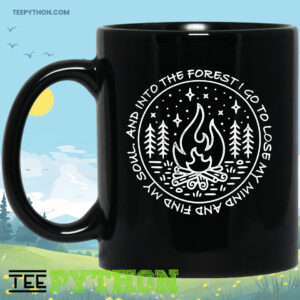 Into The Forest Lose My Mind Find My Soul Camping Outdoor Coffee Tea Mug