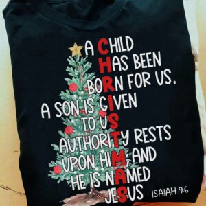 Christmas Shirt, A Child Has Been Born For Us, Family Memories