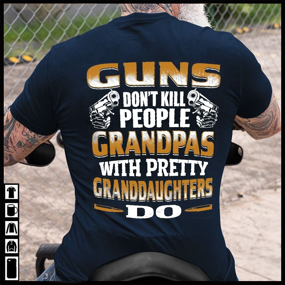 Guns Don't Kill Grandpas With Pretty Granddaughters Do Grandpa Papa Lo - Foto 4
